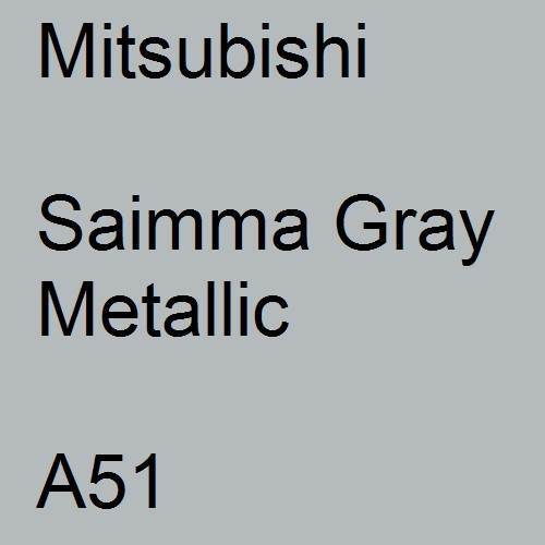 Mitsubishi, Saimma Gray Metallic, A51.